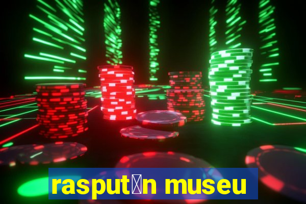 rasput铆n museu