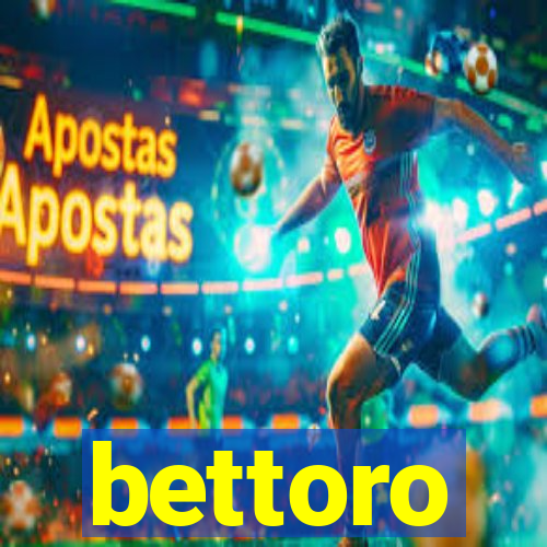 bettoro