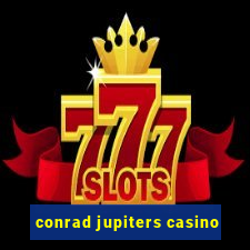 conrad jupiters casino