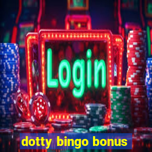 dotty bingo bonus