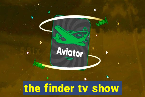 the finder tv show