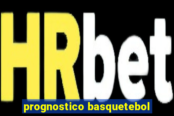 prognostico basquetebol