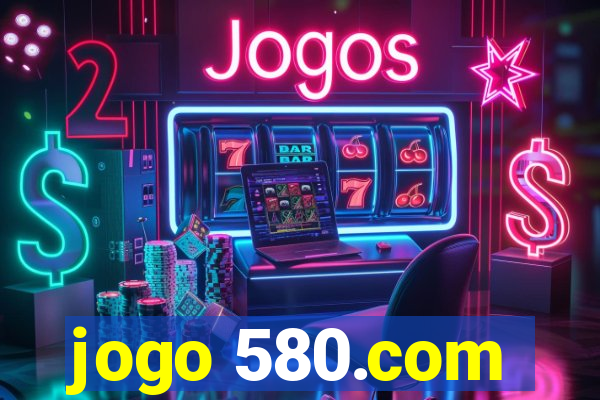 jogo 580.com