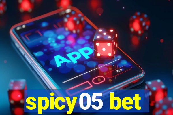 spicy05 bet