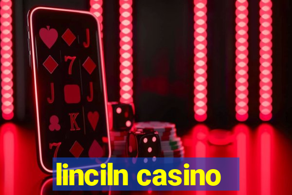 linciln casino