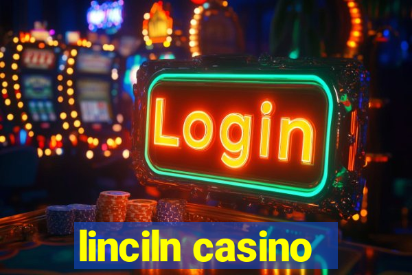 linciln casino