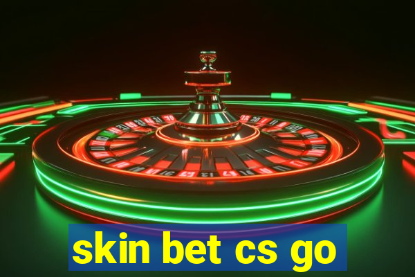 skin bet cs go