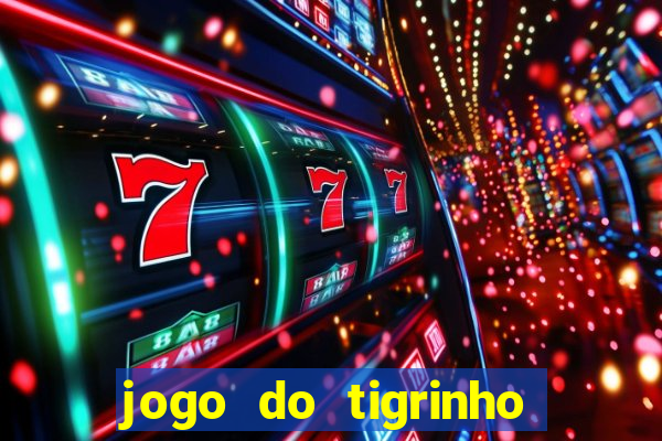 jogo do tigrinho ultimas noticias