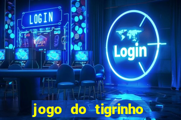 jogo do tigrinho ultimas noticias