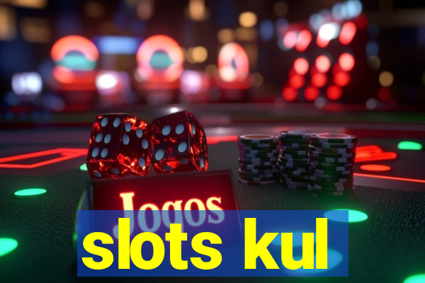 slots kul