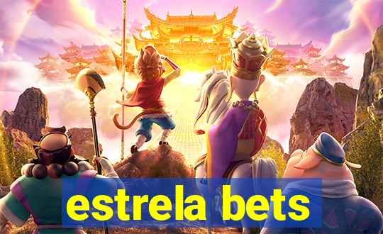 estrela bets