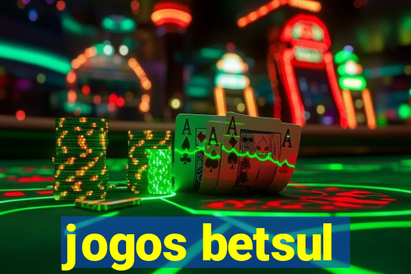 jogos betsul