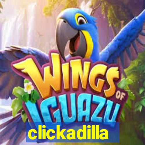 clickadilla