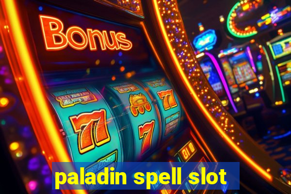 paladin spell slot