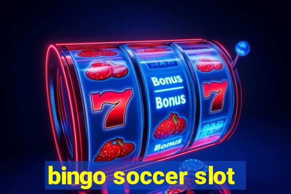 bingo soccer slot