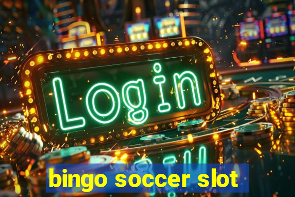 bingo soccer slot