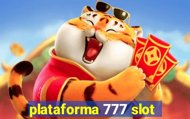 plataforma 777 slot