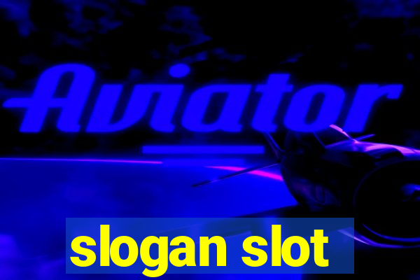 slogan slot