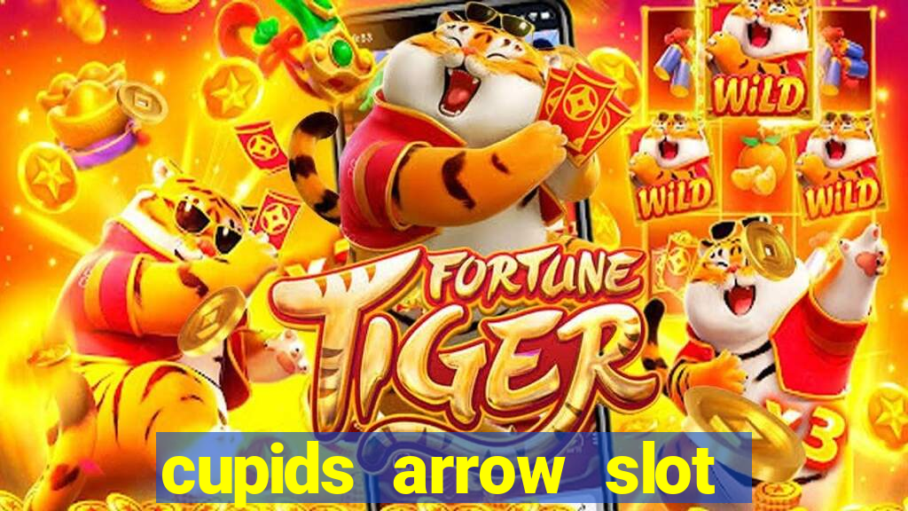 cupids arrow slot free play