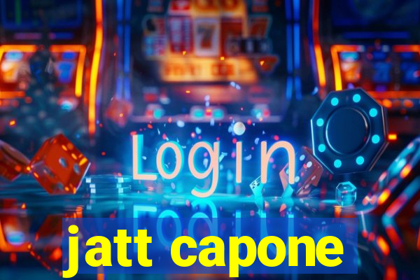 jatt capone