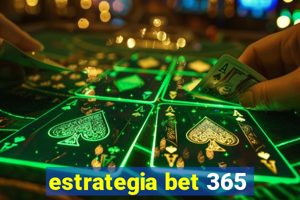 estrategia bet 365