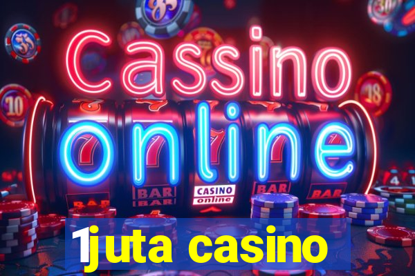 1juta casino