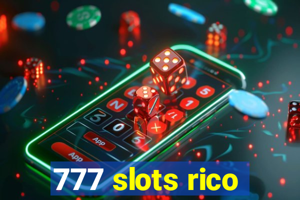 777 slots rico