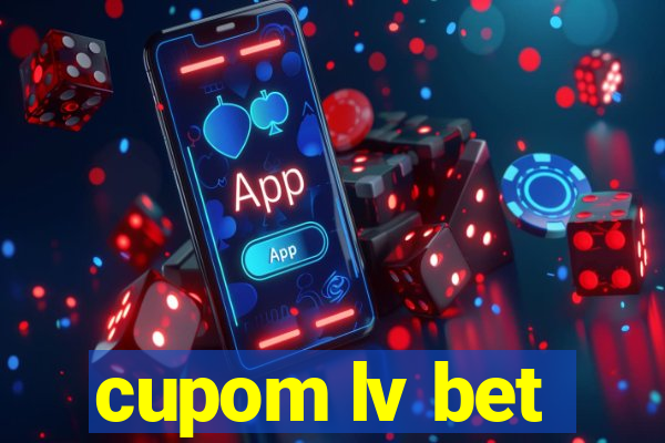 cupom lv bet