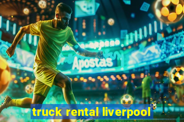 truck rental liverpool