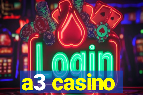 a3 casino