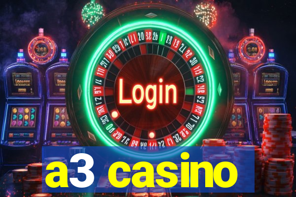 a3 casino