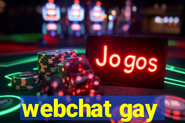 webchat gay