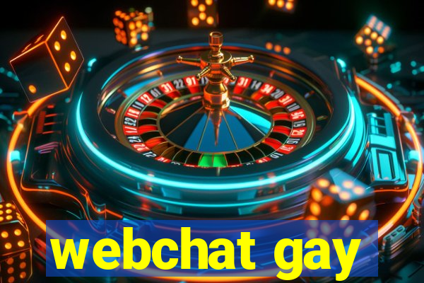 webchat gay