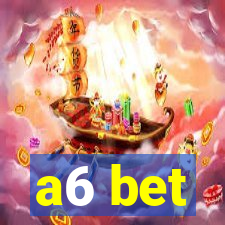 a6 bet