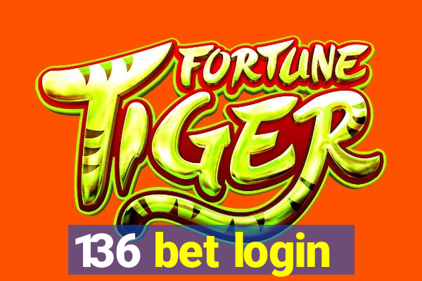 136 bet login