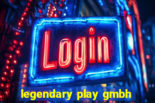 legendary play gmbh