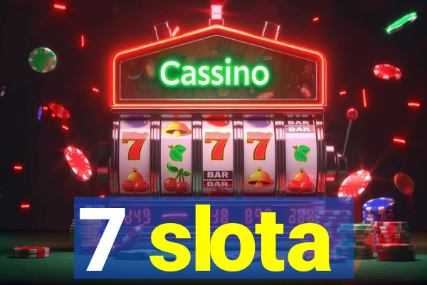 7 slota