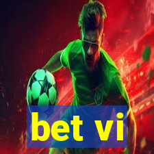 bet vi