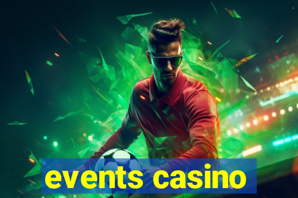 events casino