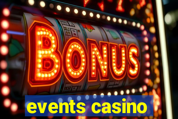 events casino