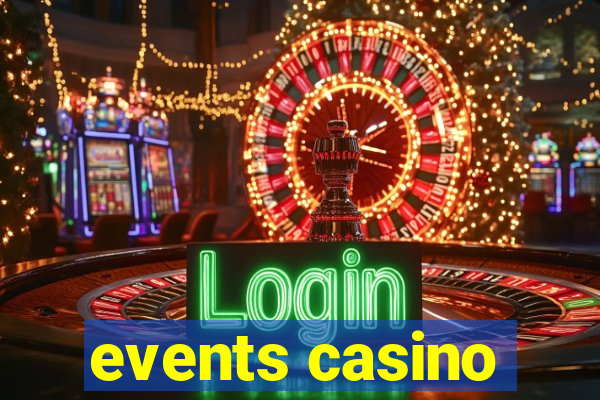 events casino