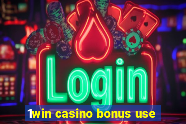 1win casino bonus use