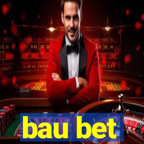 bau bet