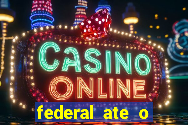 federal ate o decimo premio