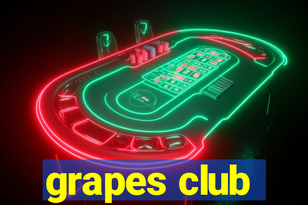 grapes club