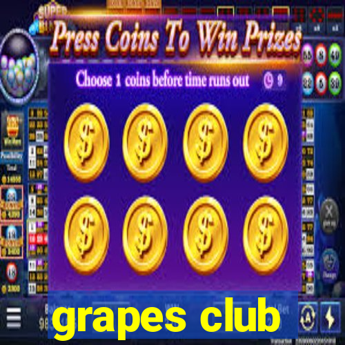 grapes club