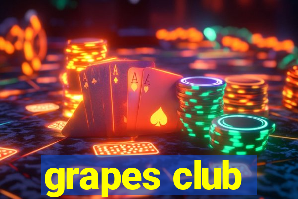 grapes club