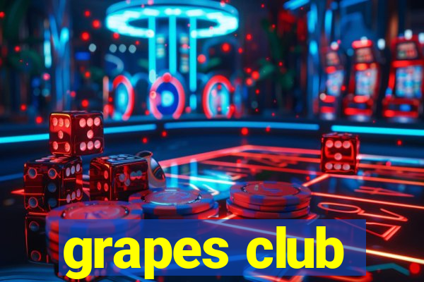 grapes club