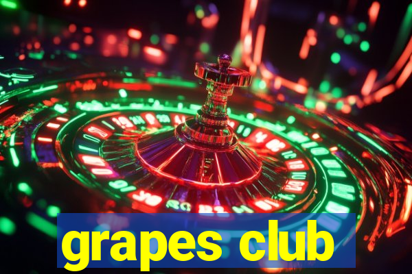 grapes club