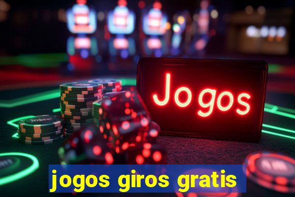 jogos giros gratis